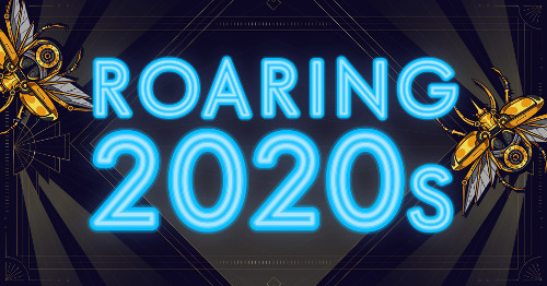 ROARING 2020s